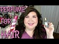 HAIR PERFUME - GREAT SMELLING HAIR