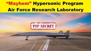 Mayhem Secretive Hypersonic Program, Air Force Research Laboratory’s New Hypersonic Air Vehicle.