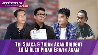 Pasca Andika Kangen Band, Trisuaka dan Zidan di Somasi Erwin Agam
