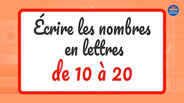 Comment ecrire de 1 à 20 en lettre ?