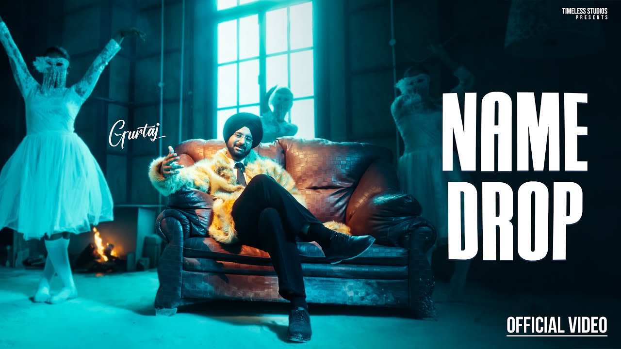 Watch NAME DROP (FULL VIDEO) GURTAJ | KARAN THABAL | BALANCED BARS | NEW PUNJABI SONG 2025 on YouTube Watch NAME DROP (FULL VIDEO) GURTAJ | KARAN THABAL | BALANCED BARS | NEW PUNJABI SONG 2025 on YouTube