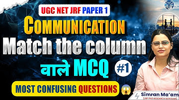 UGC NET Paper 1 Communication | Match the Column MCQs | Most Confusing Questions | By Simran Mam