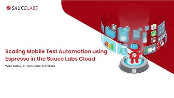 Scaling Mobile Test Automation Using Espresso in the Sauce Labs Cloud