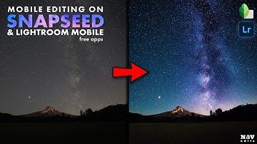 POP the NIGHT SKY in SNAPSEED and LIGHTROOM MOBILE (free apps)| EDITING MILKY WAY | Android | iPhone