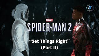 Marvel's Spider-Man 2: "Set Things Right" (Part 11)