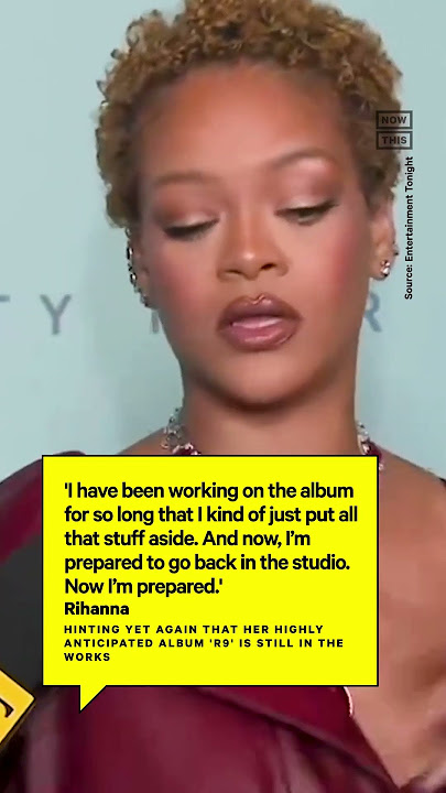 Is It Finally Time for a New Rihanna Music Album?