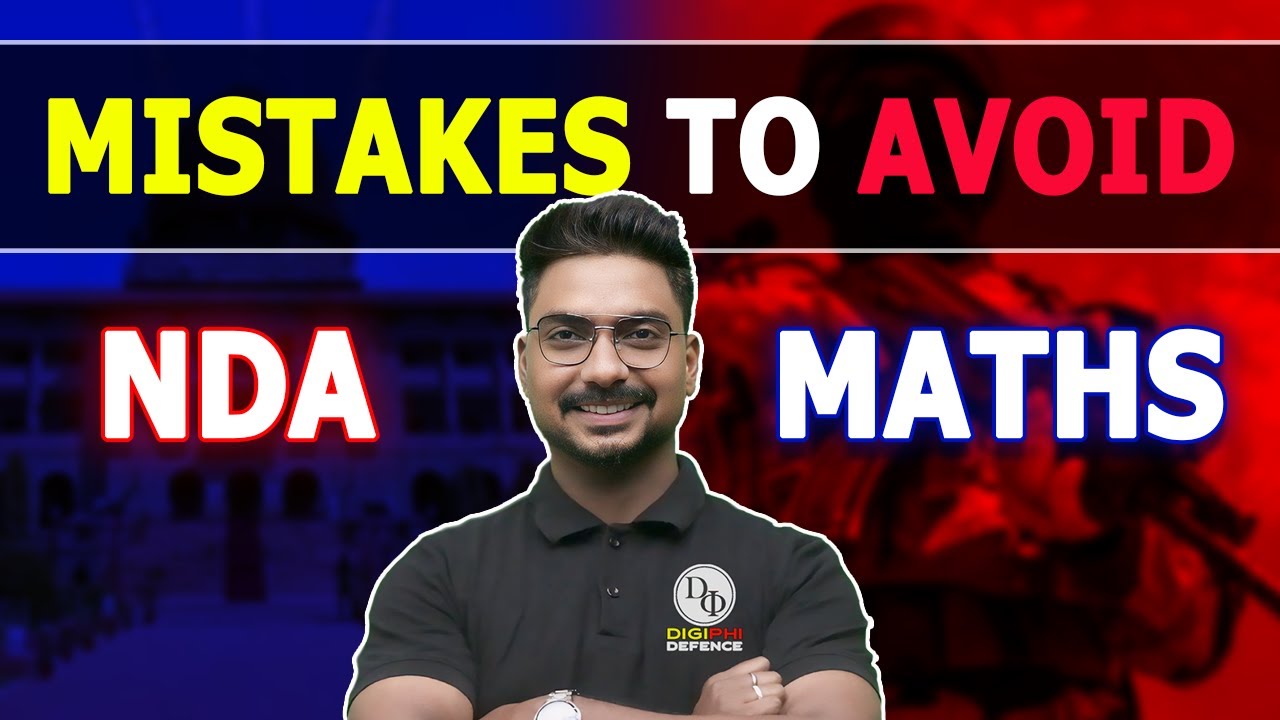 Top Mistakes to Avoid in NDA Maths | Akhil Sir's Expert Tips to Boost ...