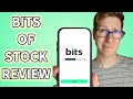 Bits of Stock App Review | Worth it or a SCAM?!