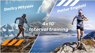 Dmitry Mityaev and  Petter Engdahl. Interval training.