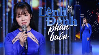 Lênh Đênh Phận Buồn - Ánh Bùi | 4K MV Official