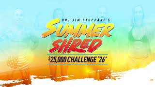 Dr. Jim Stoppani's $25,000 Summer Shred Challenge