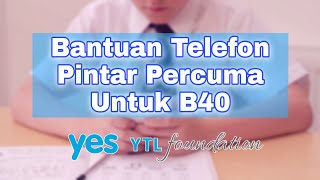 Cara Mohon Bantuan Telefon Pintar Percuma Dari YTL Foundation screenshot 5