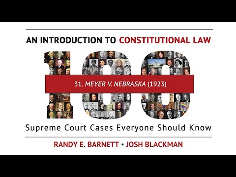 Meyer v.  Nebraska (1923) | An Introduction to Constitutional Law