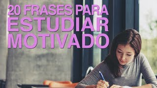 20 Frases para estudiar motivado y aprobarlo todo 🤓