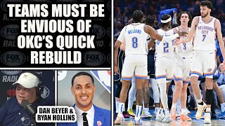 NBA Squads Must Be Envious of OKC Thunder’s Quick Rebuild | DAN BEYER & RYAN HOLLINS