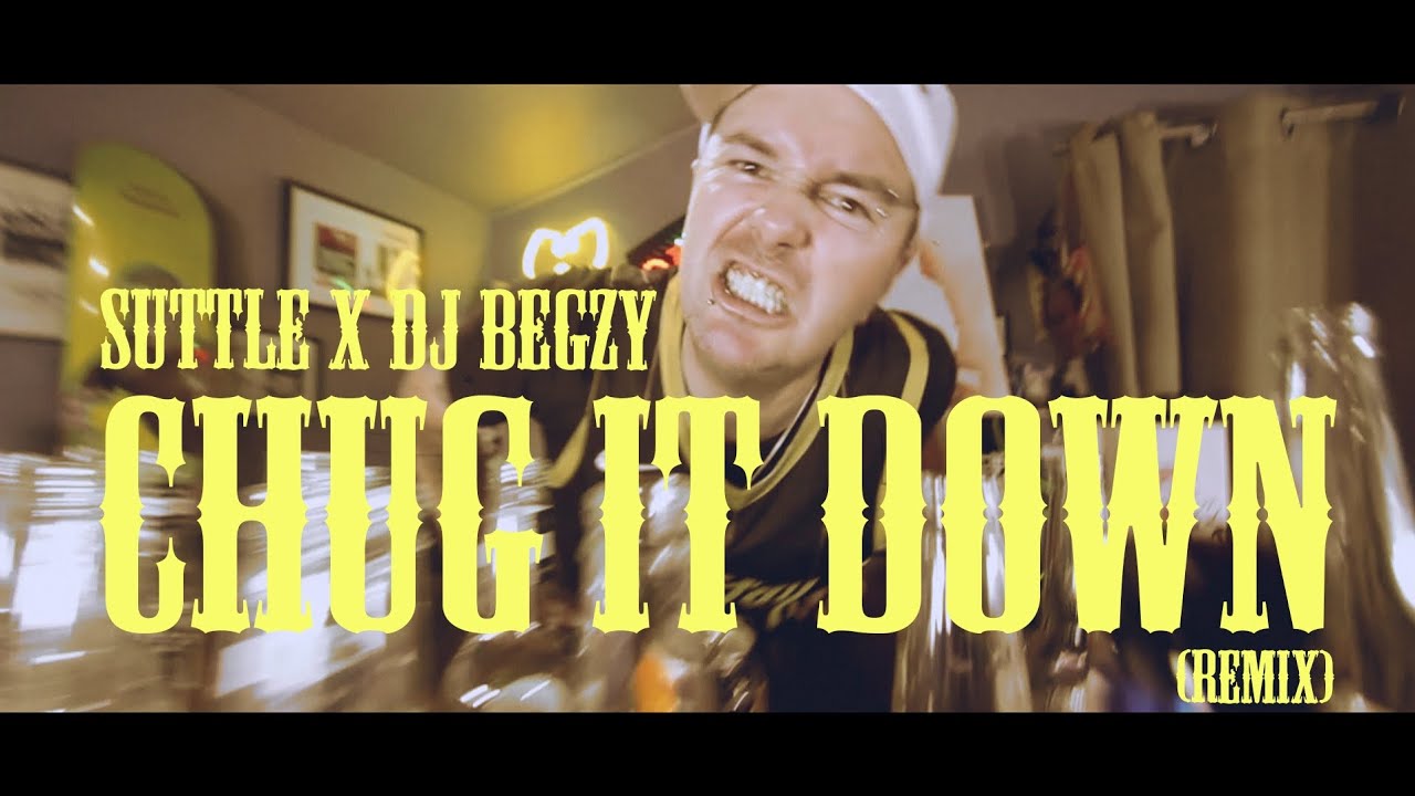 Chug it down (remix)