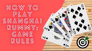 How to Play Shanghai Rummy | Game Rules | Card Games