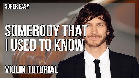SUPER EASY: How to play Somebody That I Used To Know  by Gotye on Violin (Tutorial)