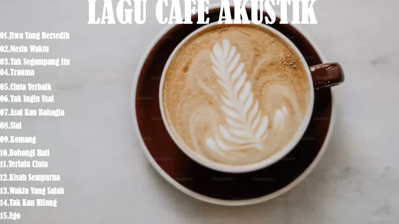 LAGU CAFE POPULER 2024 AKUSTIK CAFE SANTAI 2024 Full Album AKUSTIK LAGU INDONESIA 2024