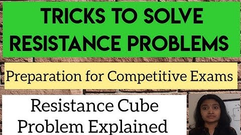 Tricks to solve Resistance Problems|Resistance Cube Explanation and Concept|ISRO|Gate|DMRC|AFCAT