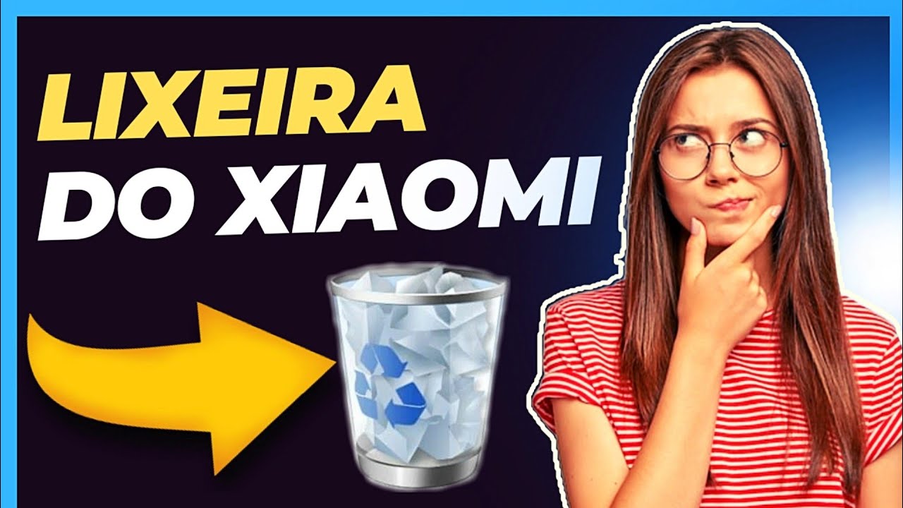 Onde fica a lixeira do Xiaomi simples e fácil - YouTube