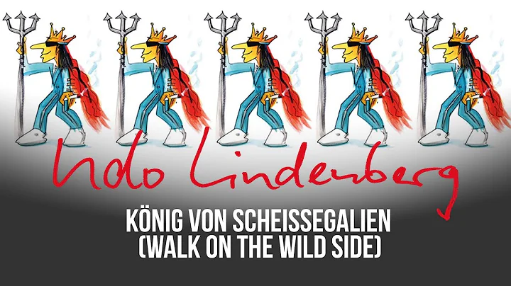 Udo Lindenberg - Knig von Scheiegalien [Walk on the wild side] (offizielles Video)