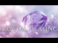 Crystal Healing — Deep Calm & Balance Meditation (963 Hz ✨ 3 Hours)