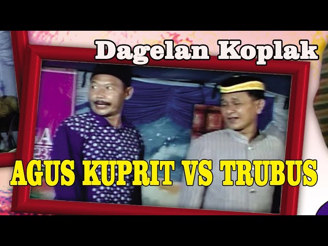 GUYONAN CAK TRUBUS AGUS KUPRIT class=