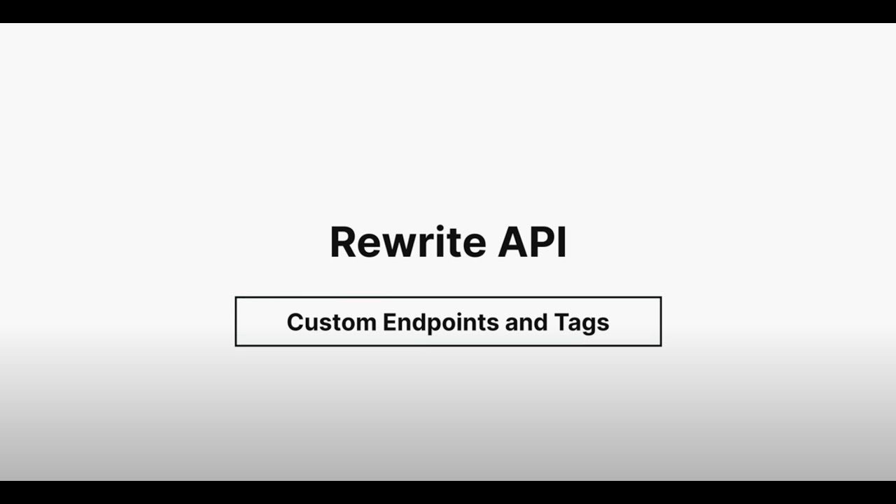 Rewrite Function Structure - Custom Endpoints and Tags - YouTube