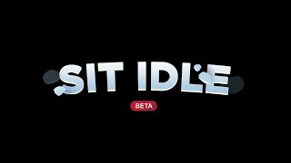 Sit Idle