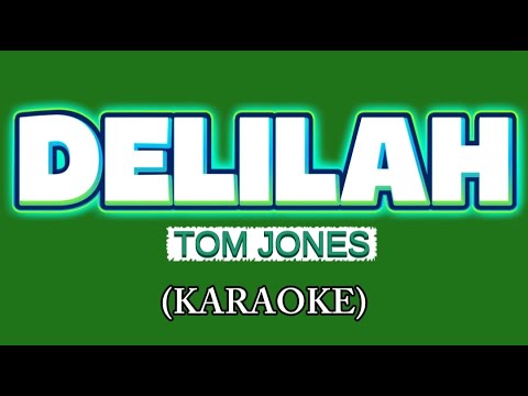 DELILAH-TOM JONES (KARAOKE) MDV KARAOKE #KARAOKE VERSION #SONG LYRICS