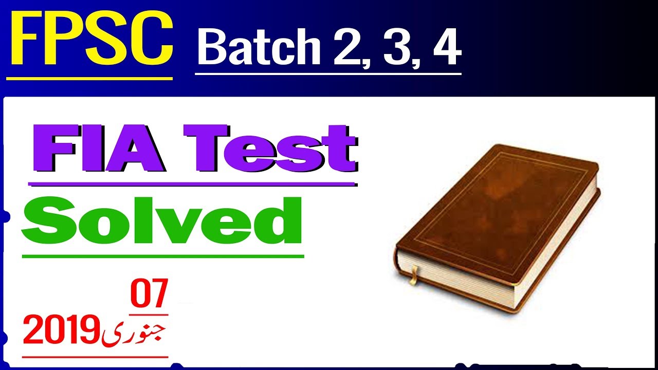 FIA Inspector Test 07 January 2019, FPSC past Papers, Set 11, Current Affairs, by CExam