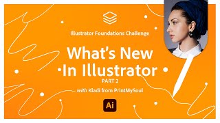 What's New In Illustrator Part 2