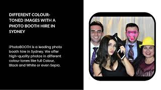 We Offer Different Colour-Toned Images With Our Photobooth Hire In Sydney