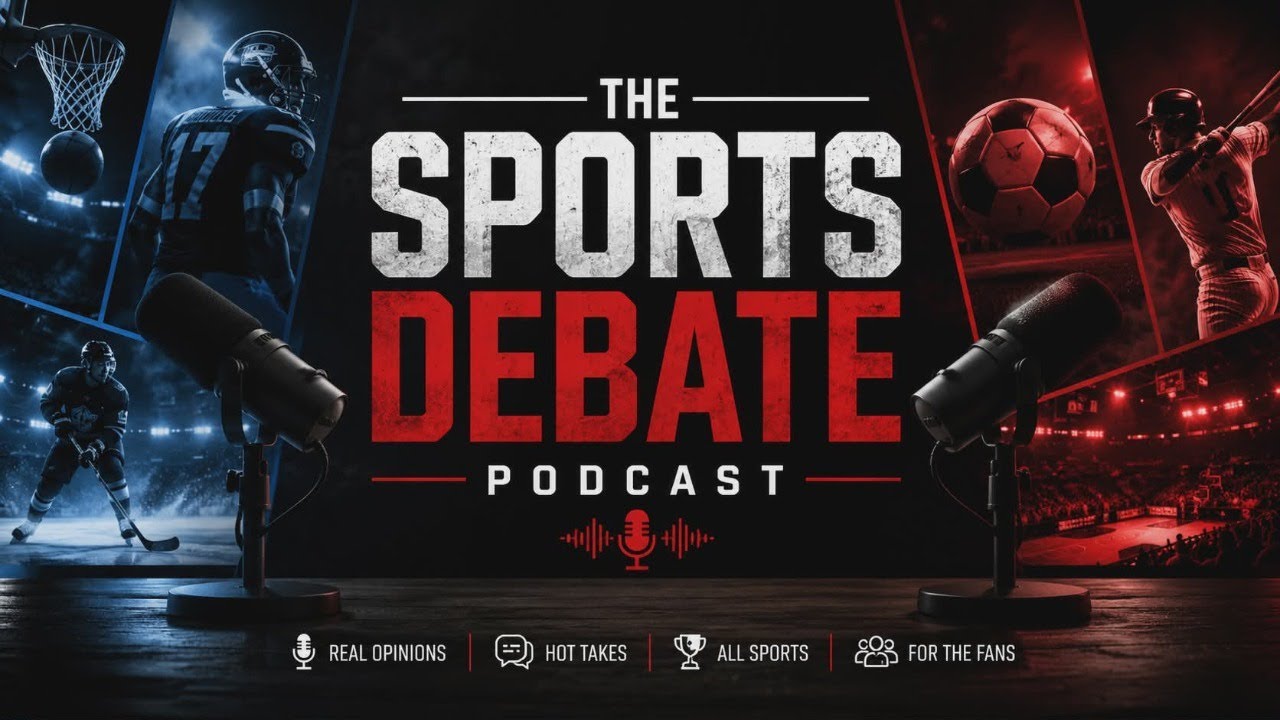 THE SPORTS DEBATE PODCAST