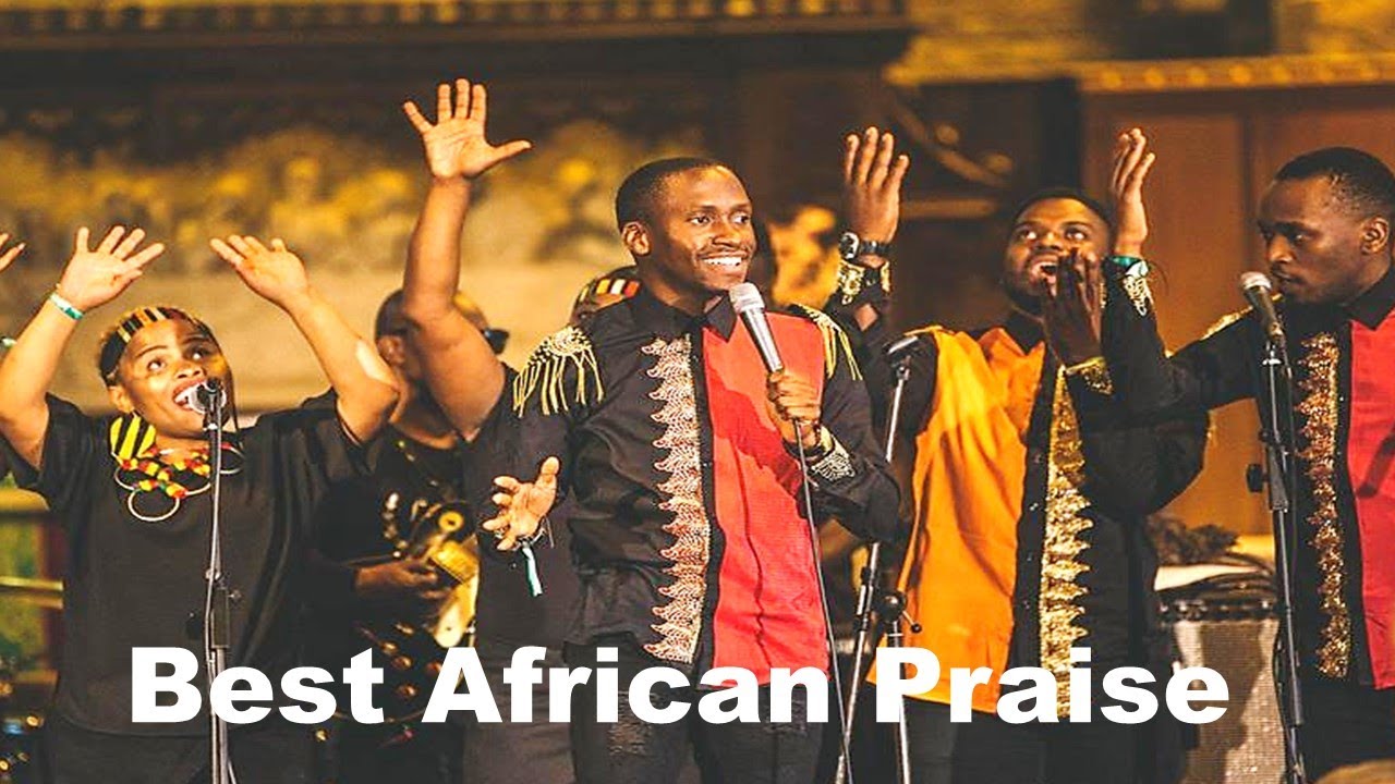 African Praise and Worship Songs Gospel Music Africa Gospel Songs # ...