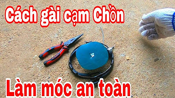 Cách gài cạm bẫy chồn 14,15,16, cách lên cạm nhanh dễ dàng