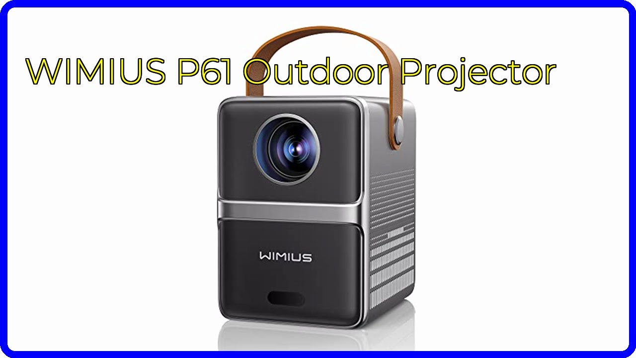 REVIEW (2026): WIMIUS P61 Outdoor Projector. First Look. - YouTube