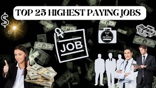 Top 25 Highest Paying Jobs in the World 2024 | Best Careers for High Salaries