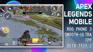 Apex Legends Mobile Beta | ROG Phone 3 Smooth Ultra TPP