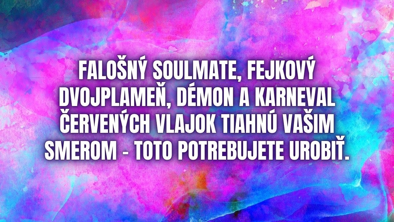 Tento falošný soulmate má na vás hodené očko