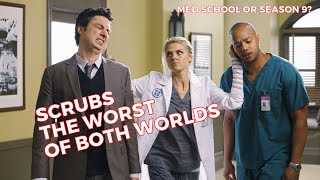 WHY SEASON 9 OF SCRUBS DOESNT WORK