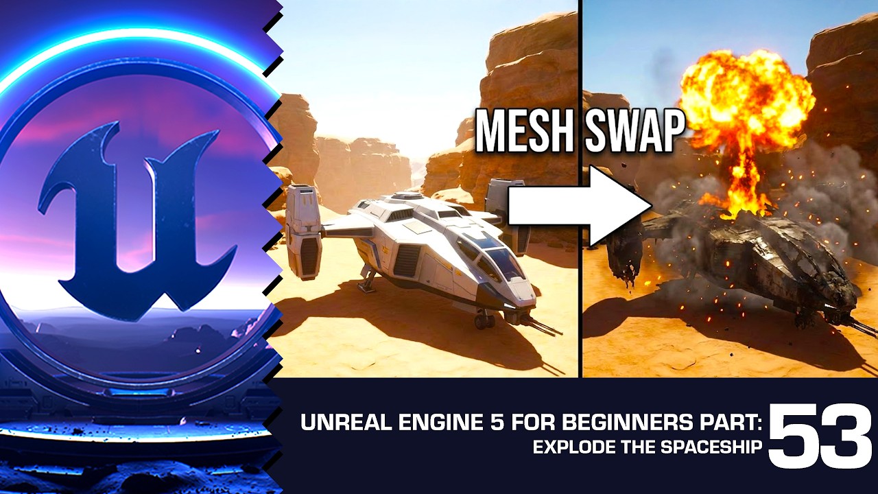 How to Swap Meshes & Create Explosion FX: Unreal Engine 5 for Beginners #53