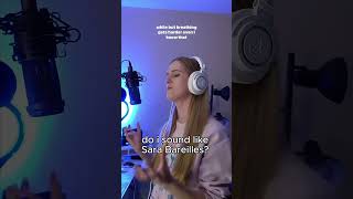 Do I Sound Like Sara Bareilles?