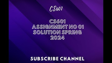 CS601 ASSIGNMENT SOLUTION NO 01 SPRING 2024 || cs601 assignment solution spring 2024