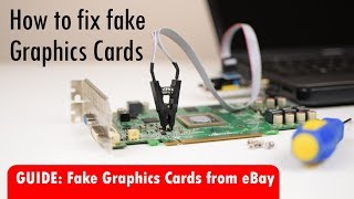 Fix Fake Graphics Cards From China Ebay Scammers With Hardware Bios Flashing