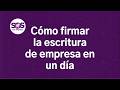 Cómo firmar la escritura de Empresa en un Día | Formalización de empresas en Chile