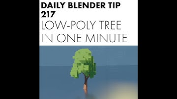 Daily Blender Tip 217 - Make a Low-Poly Tree in One Minute (Blender 2.8)