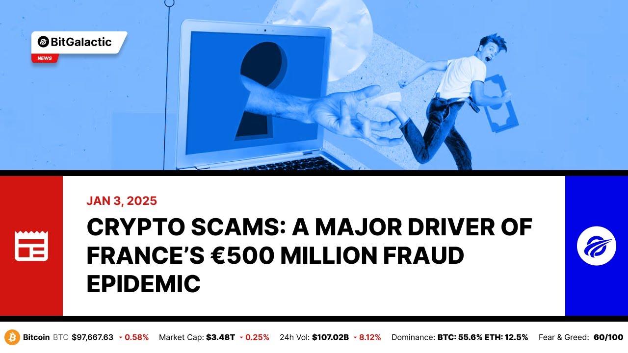 Crypto Scams: A Major Driver of France’s €500 Million Fraud Epidemic - BitGalactic News