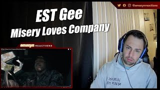 DELUXE ALBUM GOES HARD!! | EST Gee - Misery Loves Company (Official Music Video) (REACTION!!)